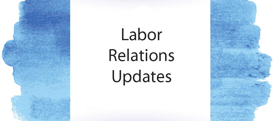 Labor Relations Updates